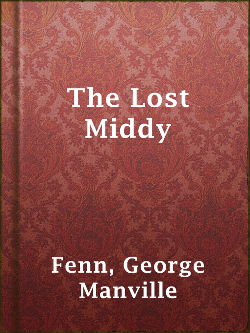 Title details for The Lost Middy by George Manville Fenn - Available